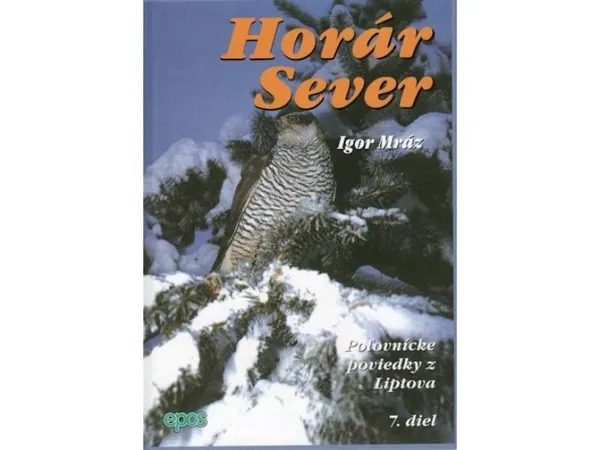 Horár Sever - Spod prašivej 13. diel